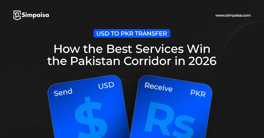 USD to PKR Transfer: How the Best Services Win the Pakistan Corridor in 2026