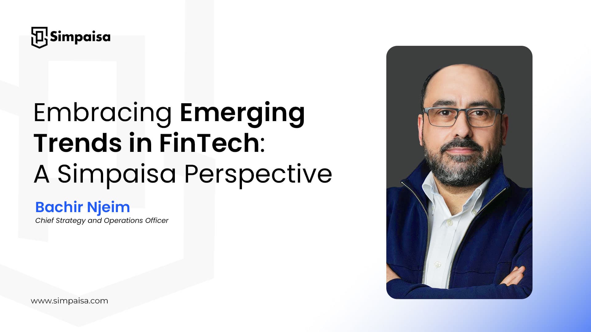 Embracing Emerging Trends in FinTech: A Simpaisa Perspective