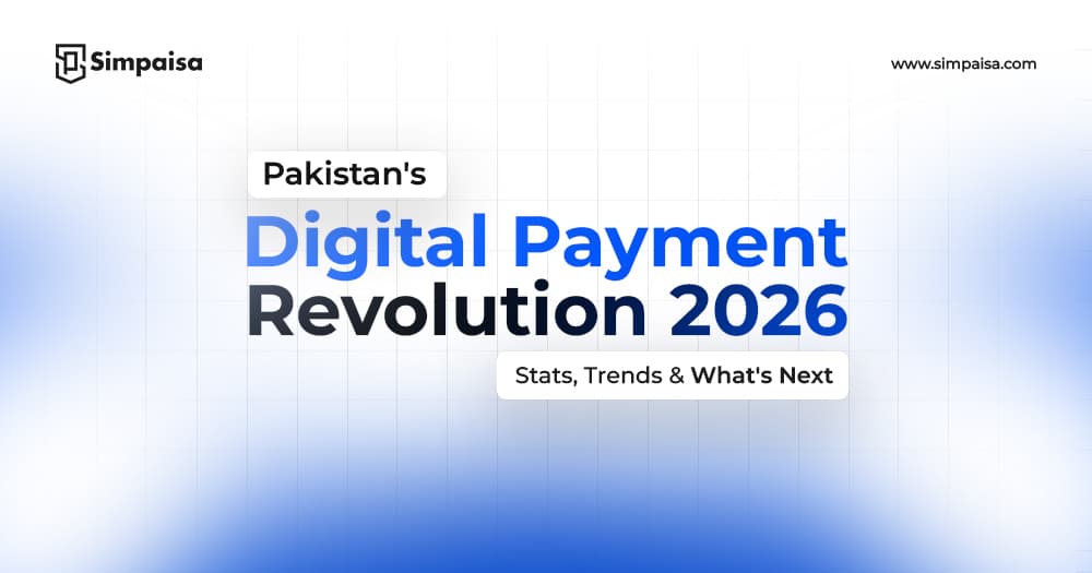 Pakistan's Digital Payment Revolution 2026: Stats, Trends & What's Next