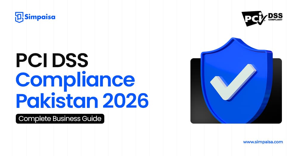 PCI DSS Compliance Pakistan 2026 Complete Business Guide