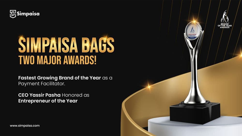 Simpaisa Wins Fastest Growing Brand & CEO Yasir Pasha Named Entrepreneur of the Year