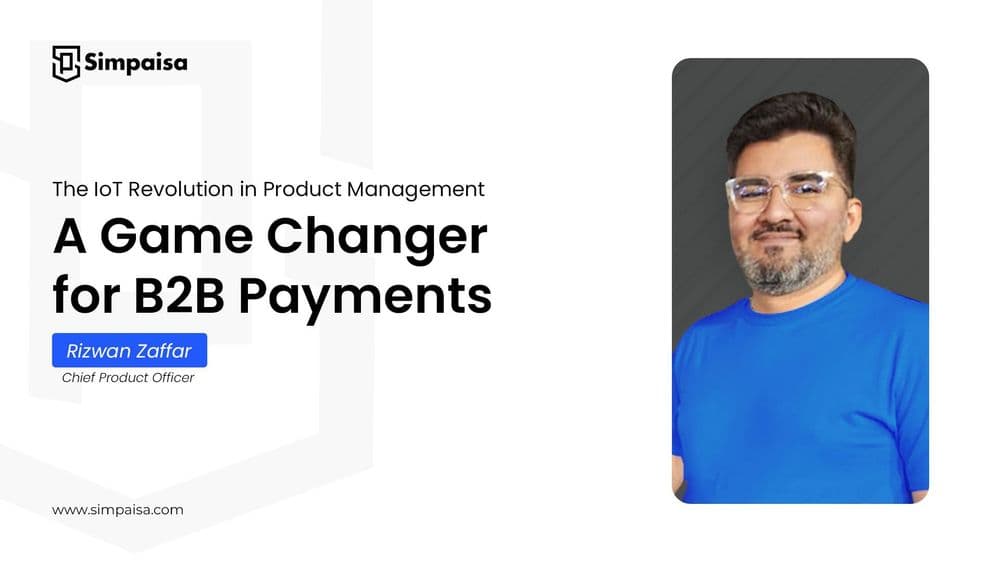 The IoT Revolution in Product Management: A Game Changer for Digital Payments