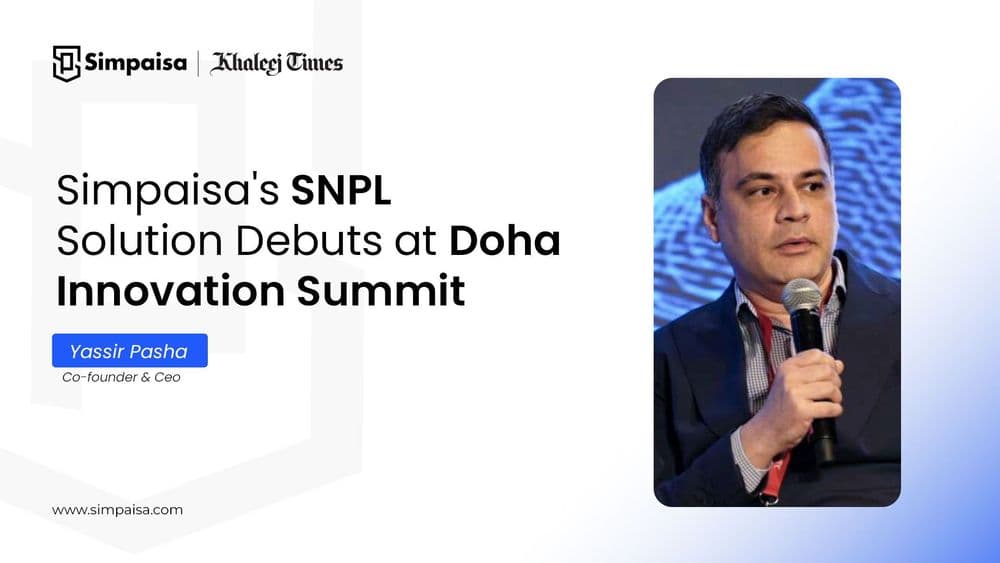 Simpaisa's SNPL Solution Debuts at Doha Innovation Summit
